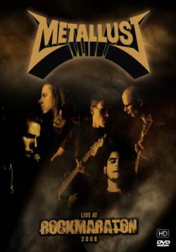 Metallust : Live at Rockmaraton 2008